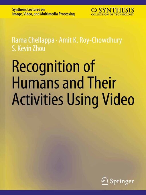 Title details for Recognition of Humans and Their Activities Using Video by Rama Chellappa - Available
